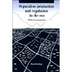 Population Production and Regulation in the Sea: A Fisheries Perspective