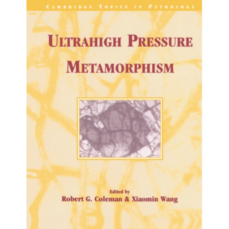 Ultrahigh Pressure Metamorphism