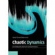 Chaotic Dynamics: An Introduction Based on Classical Mechanics