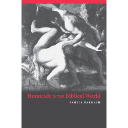 Homicide in the Biblical World
