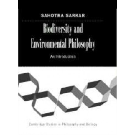Biodiversity and Environmental Philosophy: An Introduction