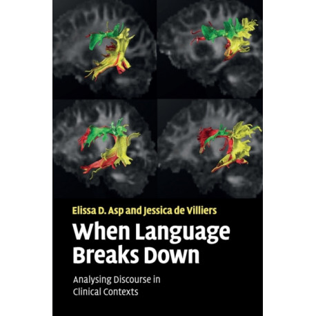 When Language Breaks Down: Analysing Discourse in Clinical Contexts