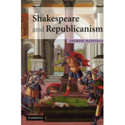 Shakespeare and Republicanism