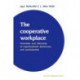 The Cooperative Workplace: Potentials and Dilemmas of Organisational Democracy and Participation