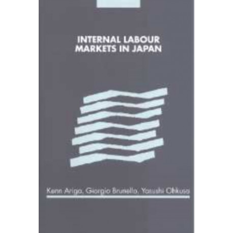 Internal Labour Markets in Japan