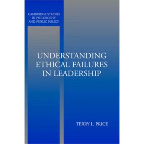 Understanding Ethical Failures in Leadership