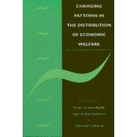 Changing Patterns in the Distribution of Economic Welfare: An Economic Perspective