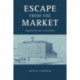 Escape from the Market: Negotiating Work in Lancashire