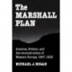 The Marshall Plan: America, Britain and the Reconstruction of Western Europe, 1947–1952