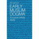 Early Muslim Dogma: A Source-Critical Study