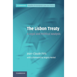 The Lisbon Treaty: A Legal and Political Analysis