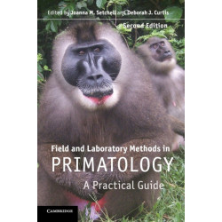 Field and Laboratory Methods in Primatology: A Practical Guide