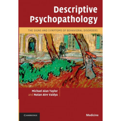 Descriptive Psychopathology: The Signs and Symptoms of Behavioral Disorders