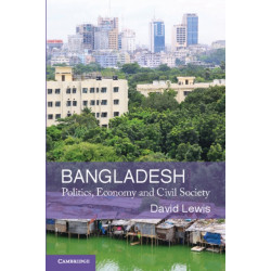 Bangladesh: Politics, Economy and Civil Society