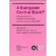 A European Central Bank?: Perspectives on Monetary Unification after Ten Years of the EMS