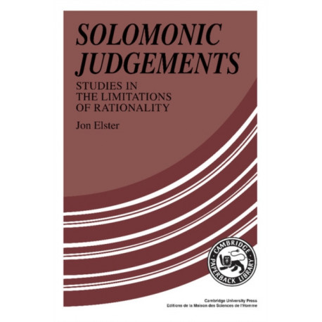 Solomonic Judgements: Studies in the Limitation of Rationality