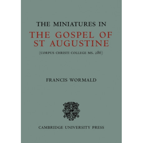 The Miniatures in the Gospels of St Augustine