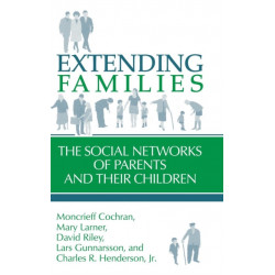 Extending Families: The Social Networks of Parents and their Children