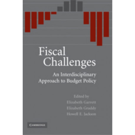 Fiscal Challenges: An Interdisciplinary Approach to Budget Policy