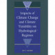 Impacts of Climate Change and Climate Variability on Hydrological Regimes