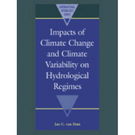 Impacts of Climate Change and Climate Variability on Hydrological Regimes