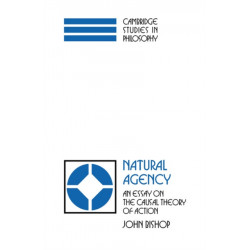 Natural Agency: An Essay on the Causal Theory of Action