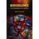Bioviolence: Preventing Biological Terror and Crime