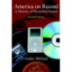 America on Record: A History of Recorded Sound