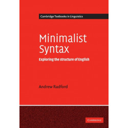 Minimalist Syntax: Exploring the Structure of English