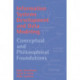 Information Systems Development and Data Modeling: Conceptual and Philosophical Foundations