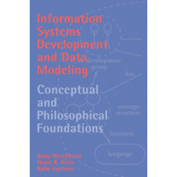 Information Systems Development and Data Modeling: Conceptual and Philosophical Foundations