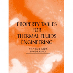 Properties Tables Booklet for Thermal Fluids Engineering