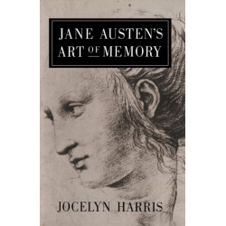 Jane Austen's Art of Memory