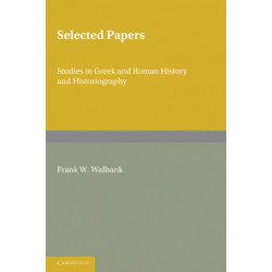 Selected Papers: Studies in Greek and Roman History and Historiography