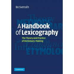 A Handbook of Lexicography: The Theory and Practice of Dictionary-Making