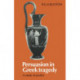 Persuasion in Greek Tragedy: A Study of Peitho