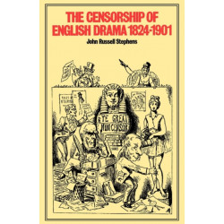 The Censorship of English Drama 1824–1901