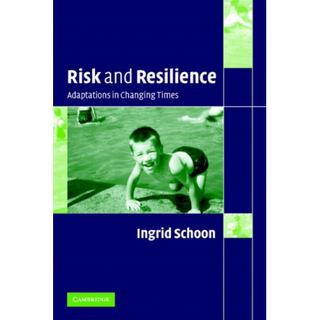 Risk and Resilience: Adaptations in Changing Times