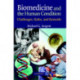 Biomedicine and the Human Condition: Challenges, Risks, and Rewards
