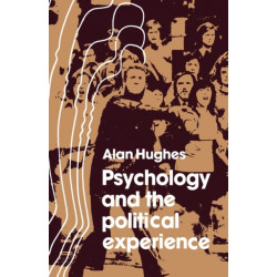 Psychology and the Political Experience