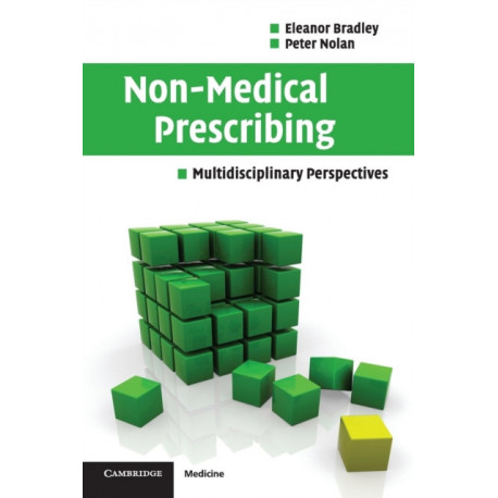 Non-Medical Prescribing: Multidisciplinary Perspectives