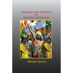Religion and Conflict in Modern South Asia