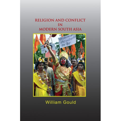 Religion and Conflict in Modern South Asia