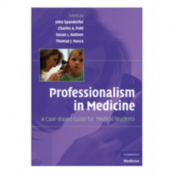 Professionalism in Medicine: A Case-Based Guide for Medical Students