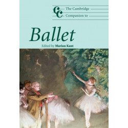 The Cambridge Companion to Ballet: Cambridge Companions to Music