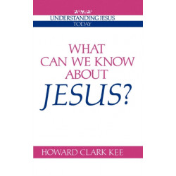 What Can We Know about Jesus?