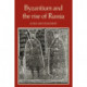 Byzantium and the Rise of Russia: A Study of Byzantino-Russian relations in the fourteenth century