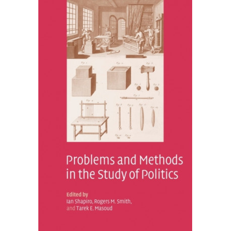 Problems and Methods in the Study of Politics
