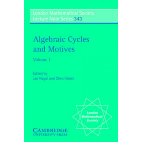 Algebraic Cycles and Motives: Volume 1
