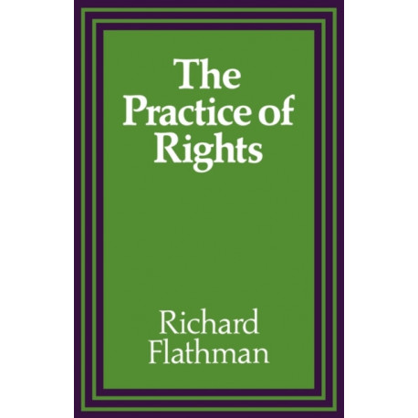 The Practice of Rights